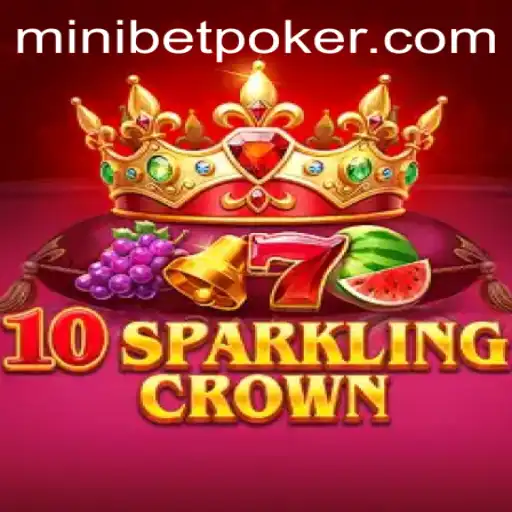 Exploring the Thrills of 10SparklingCrown and the Rise of Minibet Gaming