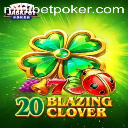 20BlazingClover: Unveiling a New Era of Strategic Gaming