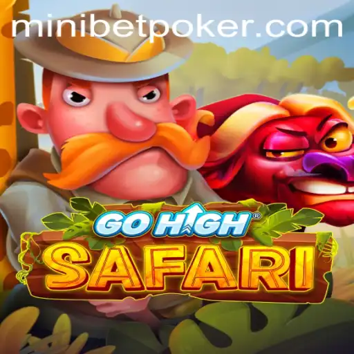 Exploring the Thrills of GoHighSafari with Minibet