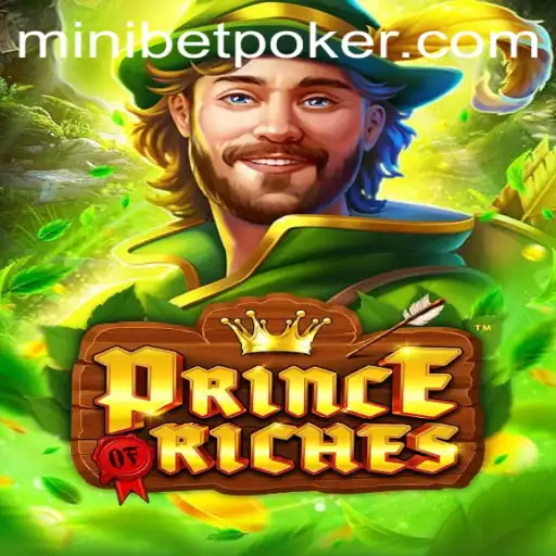 Exploring the Exciting World of PrinceOfRiches: A Deep Dive into Gameplay and Rules with a Focus on Minibet