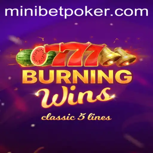 Experience the Thrilling World of BurningWins with Minibet Strategies