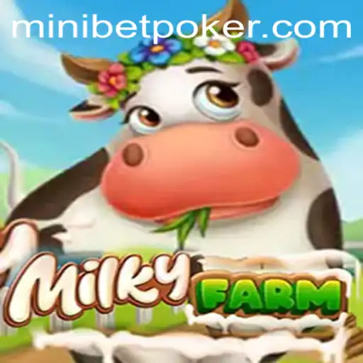 Exploring MilkyFarm