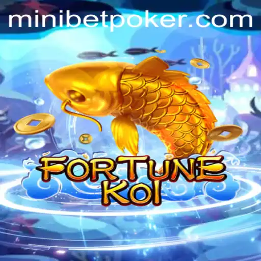 Discovering the Enchanting World of FORTUNEKOI: A Unique Minibet Experience