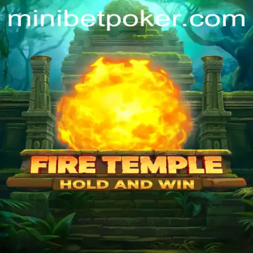 Exploring FireTemple: A Thrilling Gaming Experience with Minibet