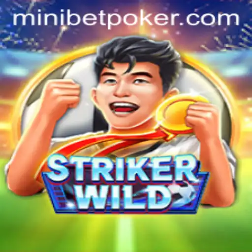 StrikerWILD: Revolutionizing the Gaming Experience with Minibet